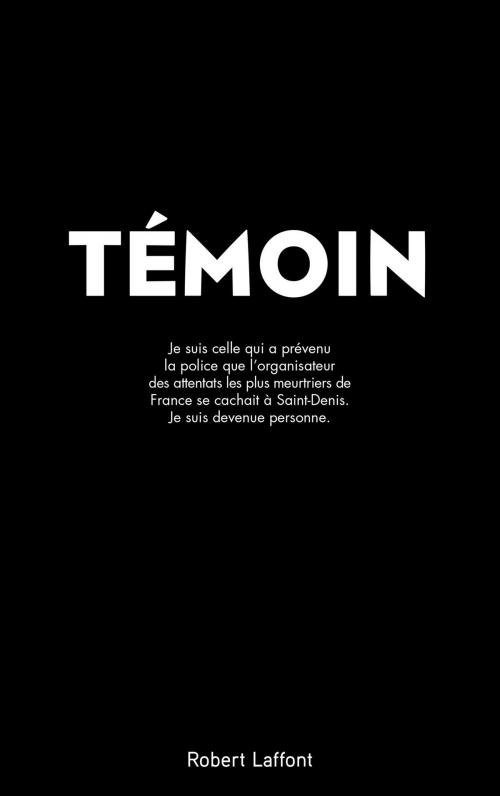 Cover of the book Témoin by SONIA, Claire ANDRIEUX, Groupe Robert Laffont