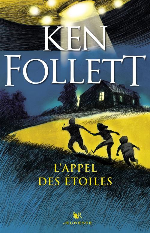 Cover of the book L'Appel des étoiles by Ken FOLLETT, Groupe Robert Laffont