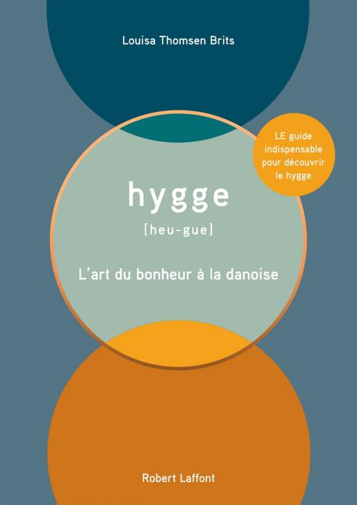 Cover of the book Hygge by Louisa THOMSEN BRITS, Groupe Robert Laffont