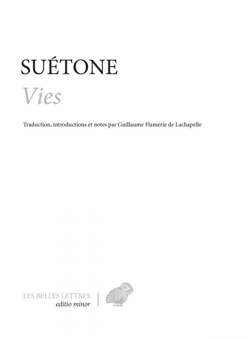 Cover of the book Vies by Suétone, Guillaume Flamerie de Lachapelle, Les Belles Lettres