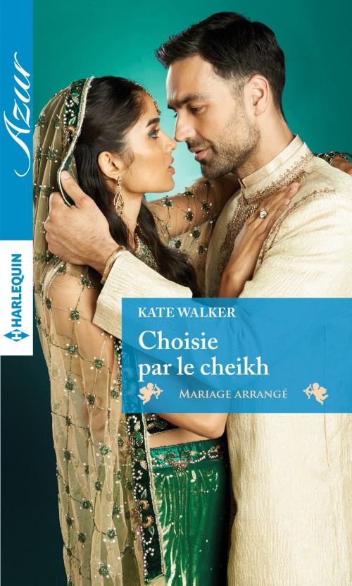 Cover of the book Choisie par le cheikh by Kate Walker, Harlequin