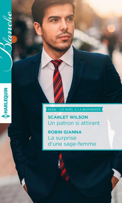 Cover of the book Un patron si attirant - La surprise d'une sage-femme by Scarlet Wilson, Robin Gianna, Harlequin