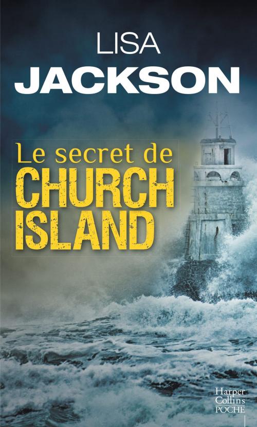 Cover of the book Le secret de Church Island by Lisa Jackson, HarperCollins