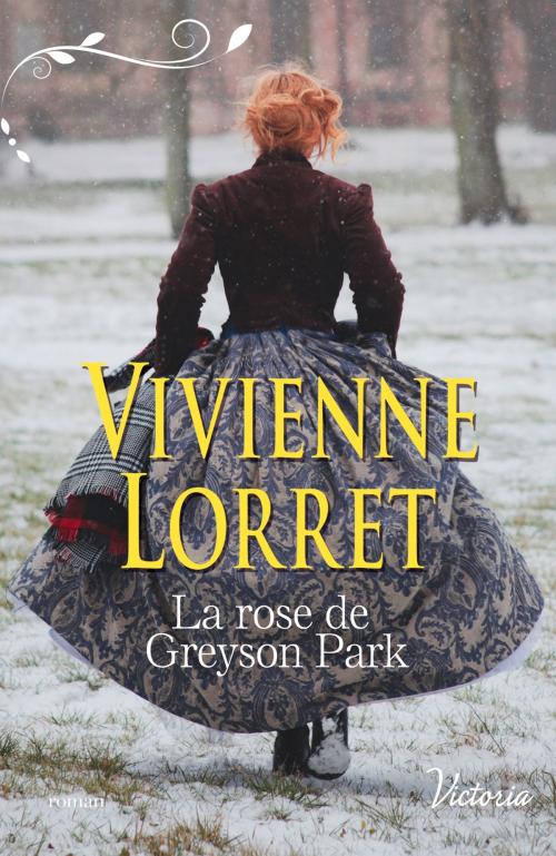 Cover of the book La rose de Greyson Park by Vivienne Lorret, Harlequin