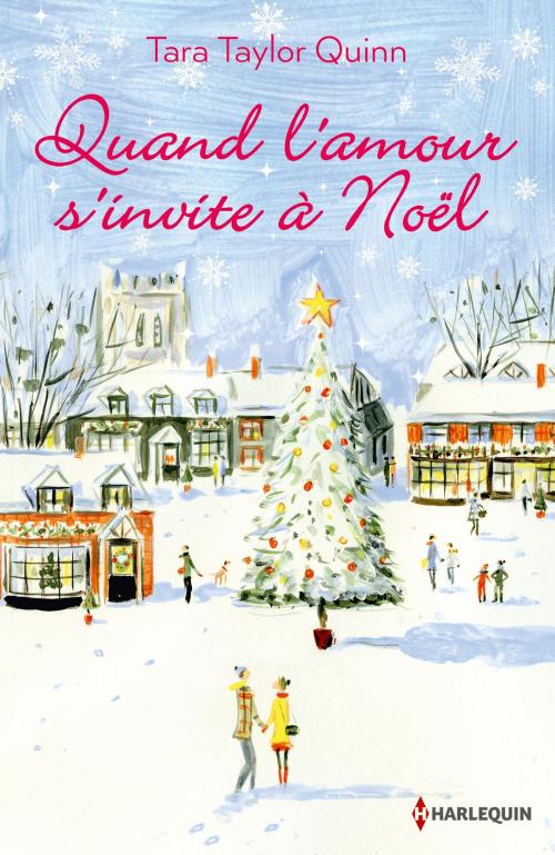 Cover of the book Quand l'amour s'invite à Noël by Tara Taylor Quinn, Harlequin