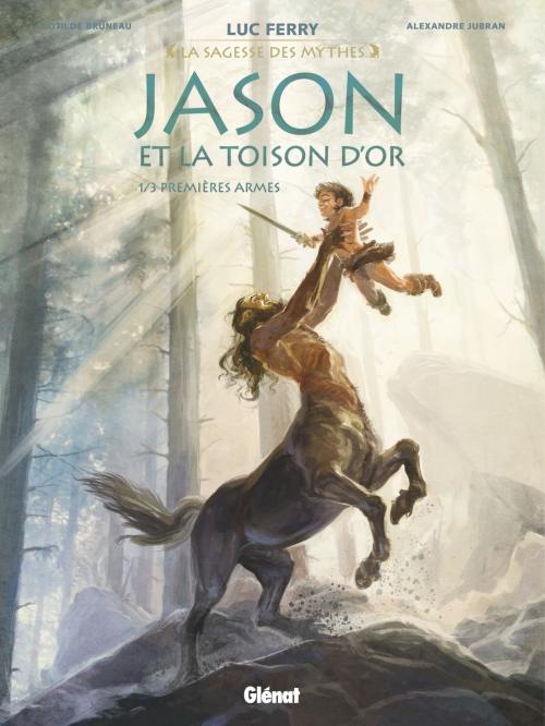 Cover of the book Jason et la toison d'or - Tome 01 by Clotilde Bruneau, Alexandre Jubran, Scarlett Smulkowski, Luc Ferry, Didier Poli, Glénat BD