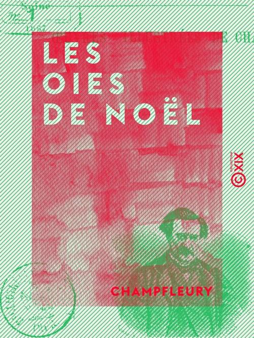 Cover of the book Les Oies de Noël by Champfleury, Collection XIX