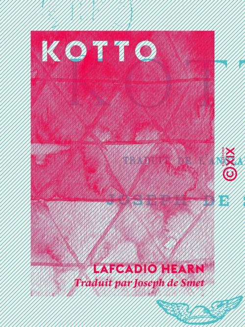 Cover of the book Kotto by Lafcadio Hearn, Collection XIX