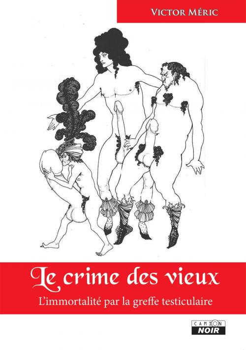 Cover of the book Le crime des vieux by Victor Méric, Camion Blanc