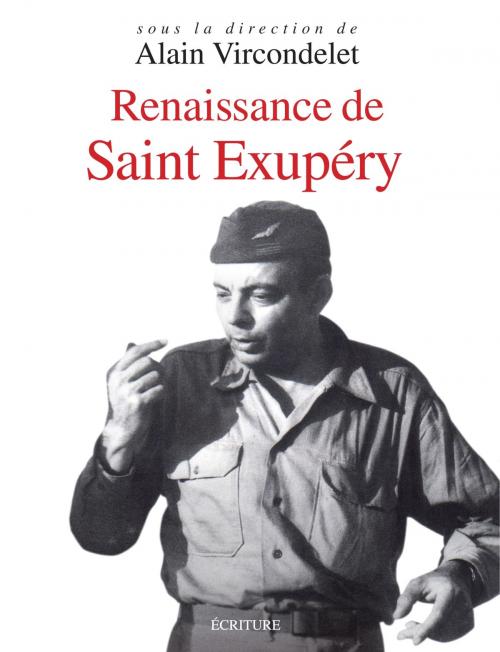 Cover of the book Renaissance d'Antoine de Saint Exupéry by Alain Vircondelet, Ecriture