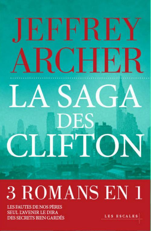 Cover of the book Offre trio Jeffrey Archer - Chroniques de Clifton by Jeffrey ARCHER, edi8