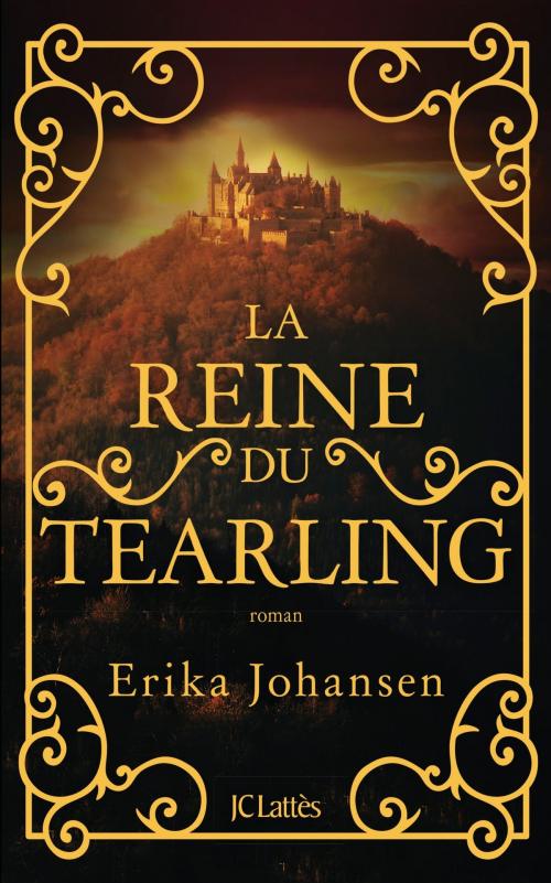 Cover of the book La reine du Tearling by Erika Johansen, JC Lattès