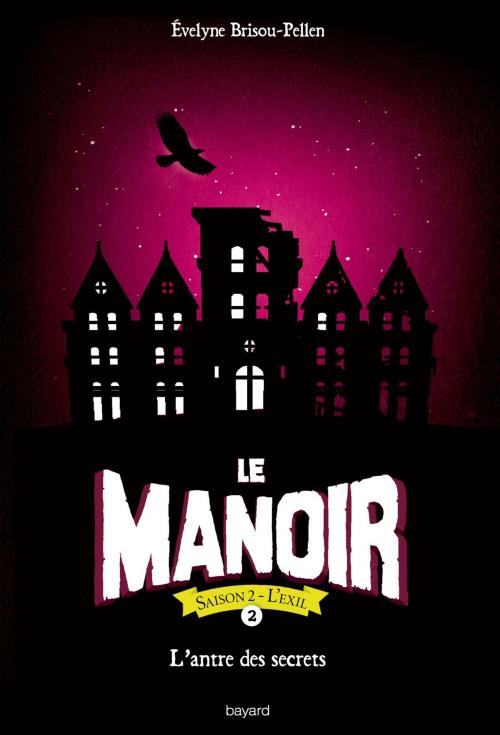 Cover of the book Le manoir saison 2, Tome 02 by Evelyne Brisou-Pellen, Bayard Jeunesse