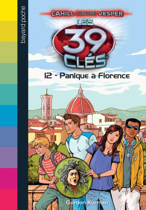 Cover of the book Les 39 clés - Cahill contre Vesper, Tome 02 by Gordon Korman, Rick Riordan, Jude Watson, Peter Lerangis, Bayard Jeunesse