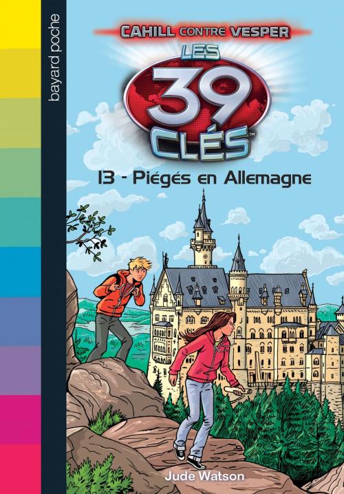Cover of the book Les 39 clés - Cahill contre Vesper, Tome 03 by Jude Watson, Bayard Jeunesse