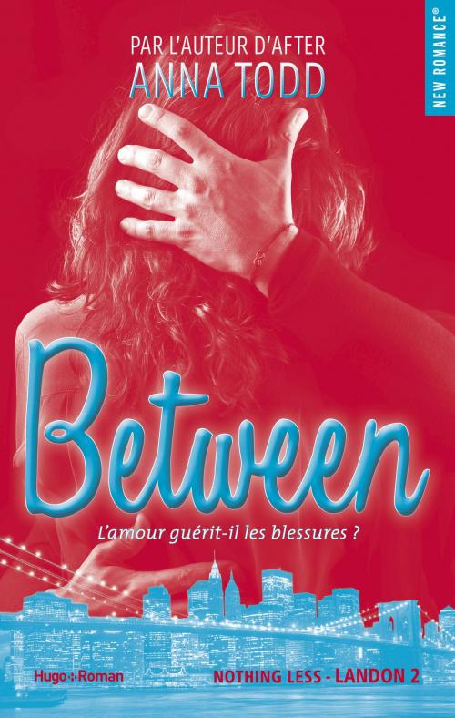 Cover of the book Between by Anna Todd, Hugo Publishing
