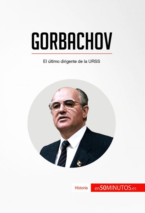 Cover of the book Gorbachov by 50Minutos.es, 50Minutos.es