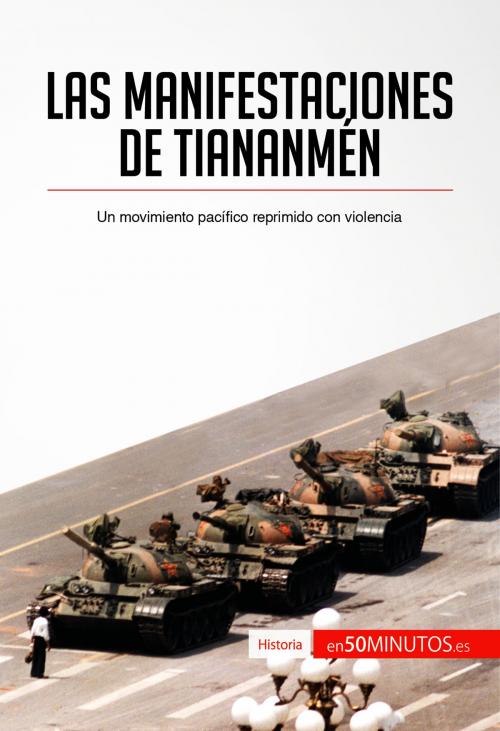 Cover of the book Las manifestaciones de Tiananmén by 50Minutos.es, 50Minutos.es