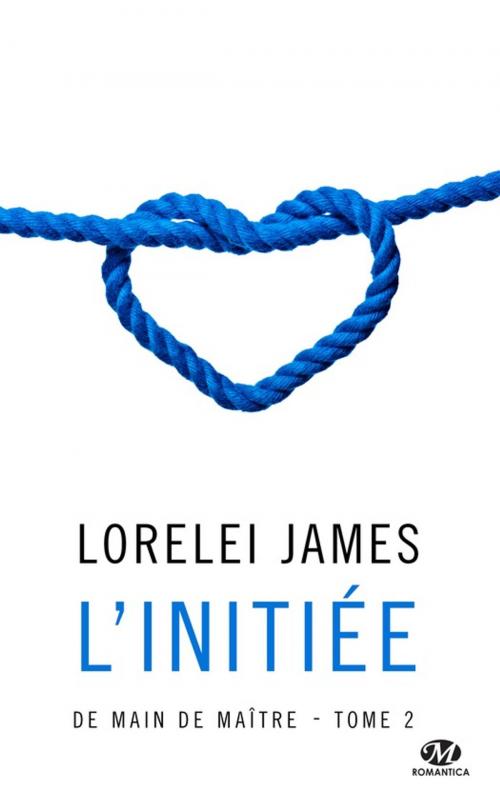 Cover of the book L'Initiée by Lorelei James, Milady