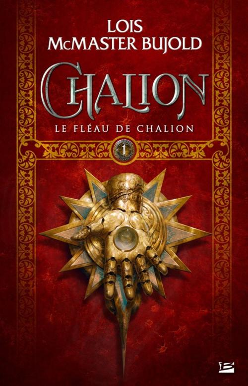 Cover of the book Le Fléau de Chalion by Lois Mcmaster Bujold, Bragelonne