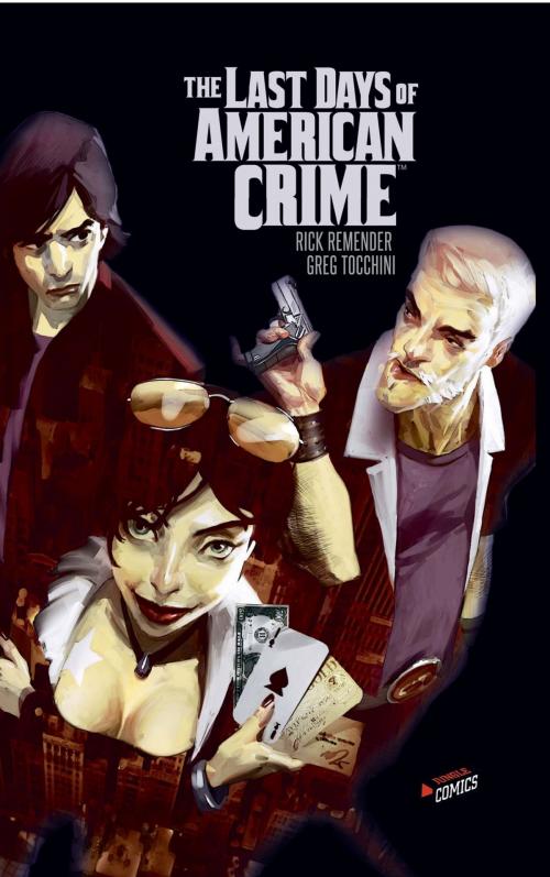 Cover of the book Last days of American crime by Greg Tocchini, Greg Tocchini, Jungle