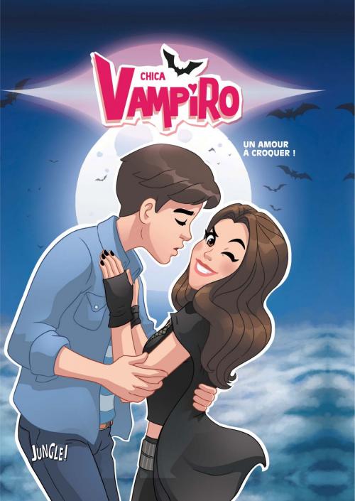Cover of the book Chica Vampiro - Tome 3 by Minte, Véronique Grisseau, JUNGLE