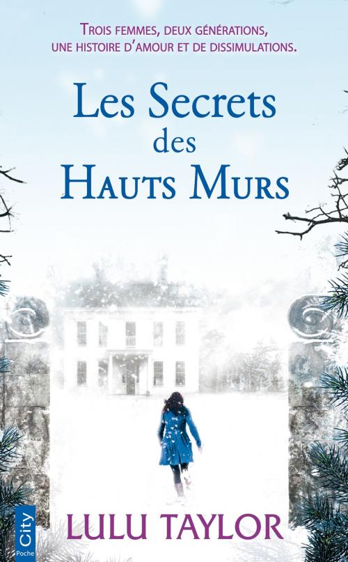 Cover of the book Les secrets des hauts murs by Lulu Taylor, City Edition