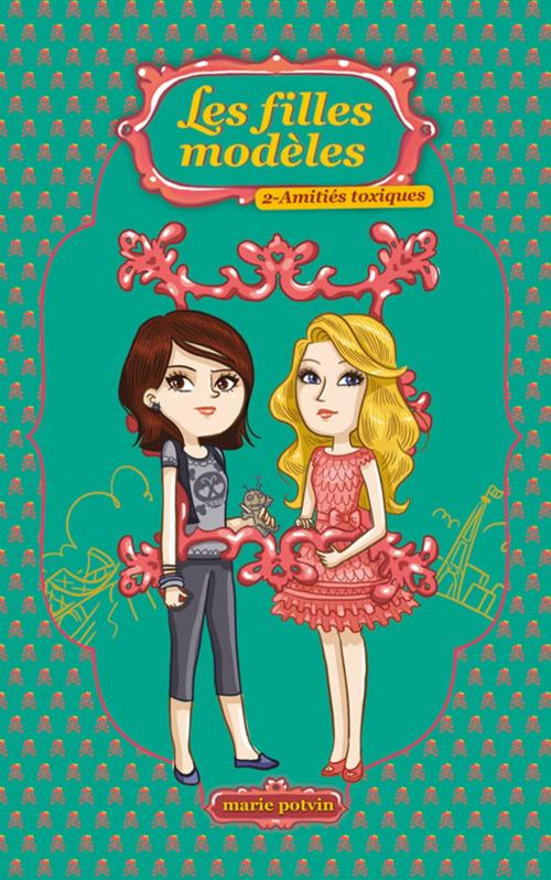 Cover of the book Les Filles modèles T02 by Marie Potvin, Kennes Editions
