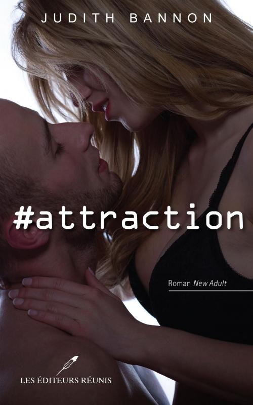 Cover of the book #attraction by Judith Bannon, LES EDITEURS RÉUNIS