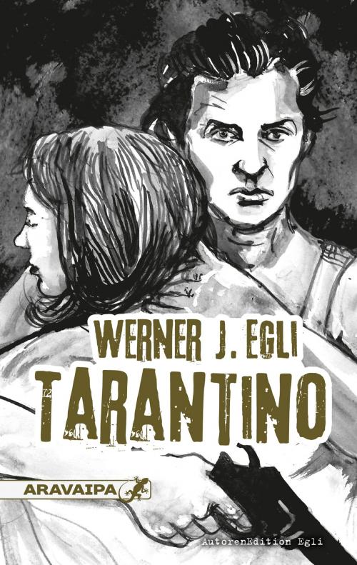 Cover of the book Tarantino by Werner J. Egli, ARAVAIPA