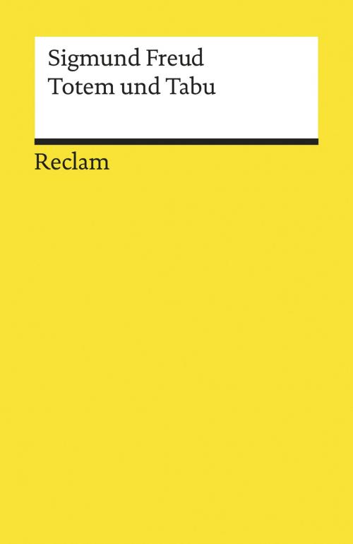 Cover of the book Totem und Tabu by Sigmund Freud, Reclam Verlag
