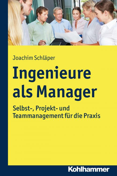 Cover of the book Ingenieure als Manager by Joachim Schläper, Kohlhammer Verlag