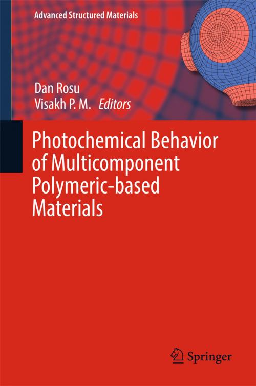 Cover of the book Photochemical Behavior of Multicomponent Polymeric-based Materials by , Springer International Publishing