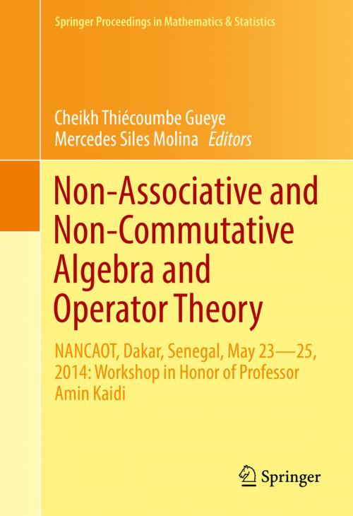 Cover of the book Non-Associative and Non-Commutative Algebra and Operator Theory by , Springer International Publishing