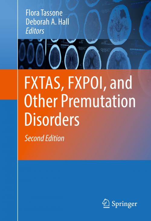 Cover of the book FXTAS, FXPOI, and Other Premutation Disorders by , Springer International Publishing