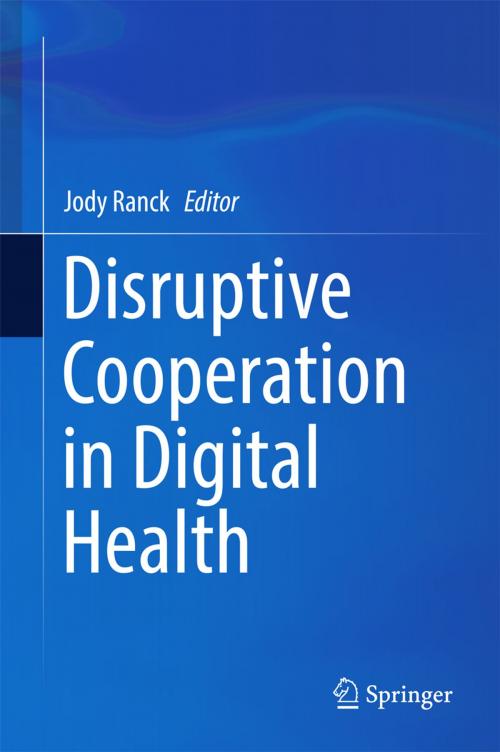 Cover of the book Disruptive Cooperation in Digital Health by , Springer International Publishing