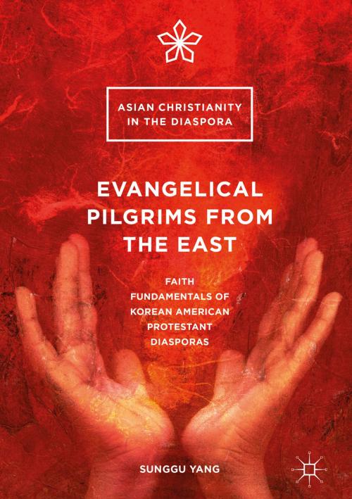 Cover of the book Evangelical Pilgrims from the East by Sunggu Yang, Springer International Publishing