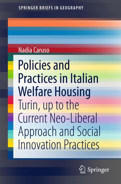 Cover of the book Policies and Practices in Italian Welfare Housing by Nadia Caruso, Springer International Publishing