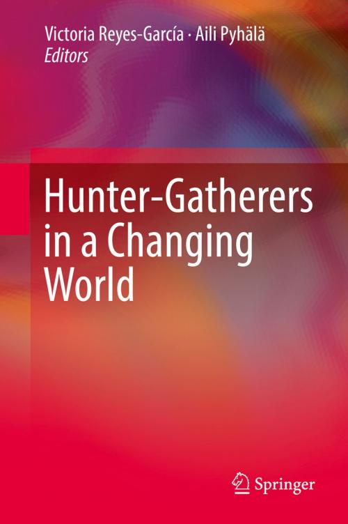 Cover of the book Hunter-gatherers in a Changing World by , Springer International Publishing