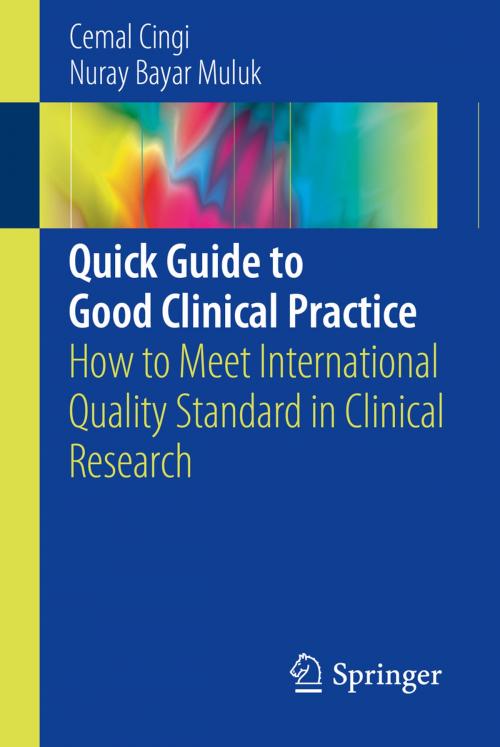 Cover of the book Quick Guide to Good Clinical Practice by Cemal Cingi, Nuray Bayar Muluk, Springer International Publishing