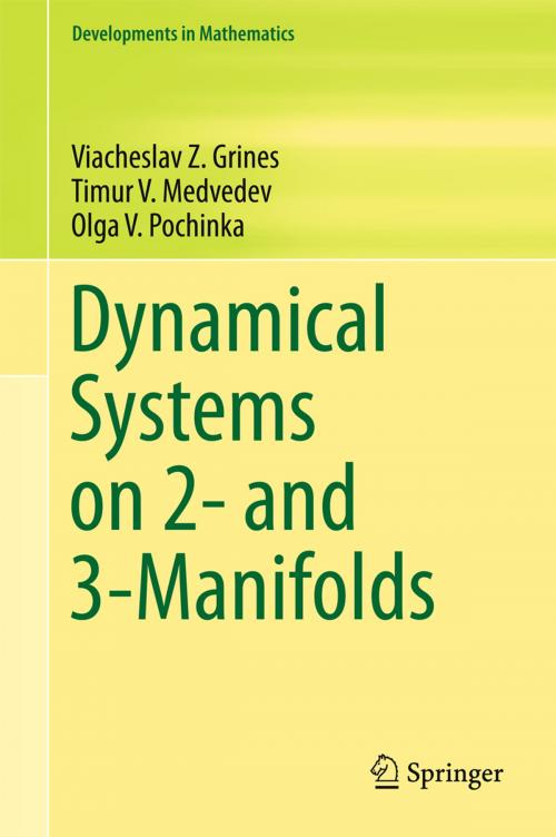 Cover of the book Dynamical Systems on 2- and 3-Manifolds by Viacheslav Z. Grines, Timur V. Medvedev, Olga V. Pochinka, Springer International Publishing