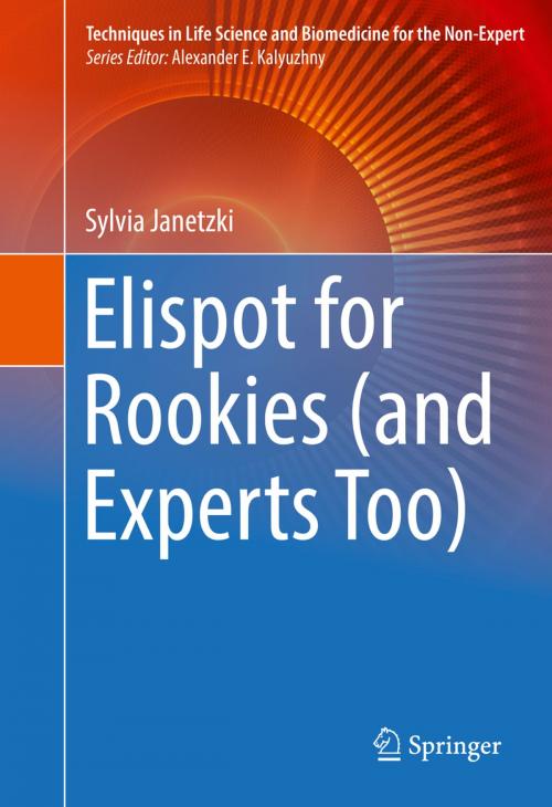 Cover of the book Elispot for Rookies (and Experts Too) by Sylvia Janetzki, Springer International Publishing