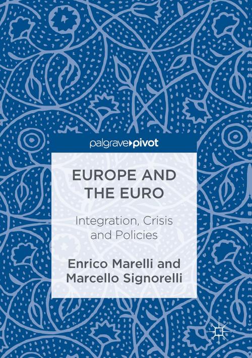 Cover of the book Europe and the Euro by Enrico Marelli, Marcello Signorelli, Springer International Publishing