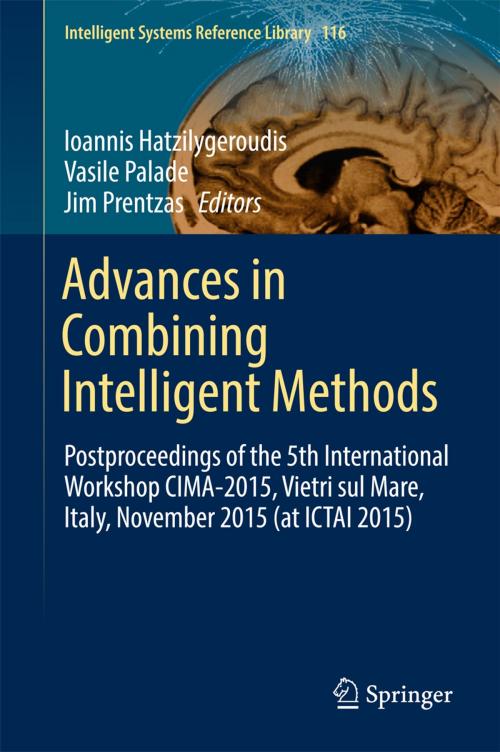 Cover of the book Advances in Combining Intelligent Methods by , Springer International Publishing