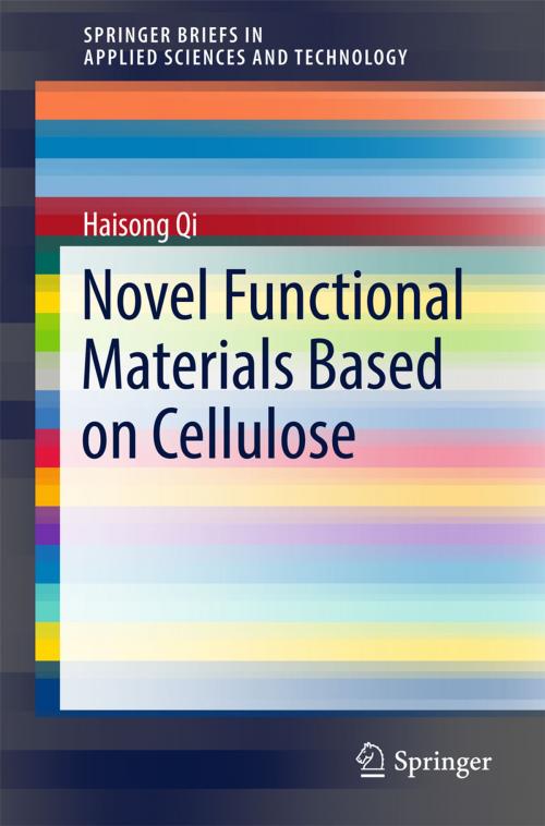 Cover of the book Novel Functional Materials Based on Cellulose by Haisong Qi, Springer International Publishing