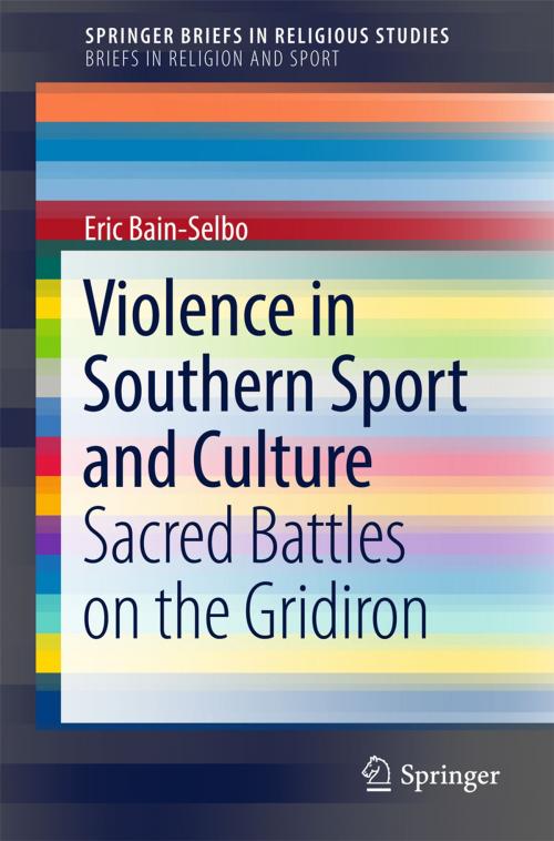Cover of the book Violence in Southern Sport and Culture by Eric Bain-Selbo, Springer International Publishing