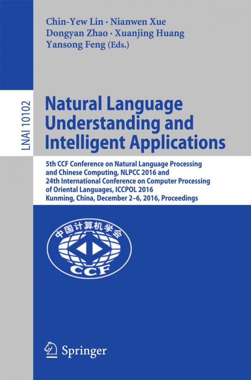 Cover of the book Natural Language Understanding and Intelligent Applications by , Springer International Publishing