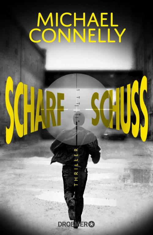 Cover of the book Scharfschuss by Michael Connelly, Droemer eBook