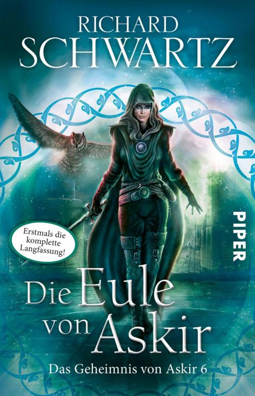 Cover of the book Die Eule von Askir. Die komplette Fassung by Richard Schwartz, Piper ebooks