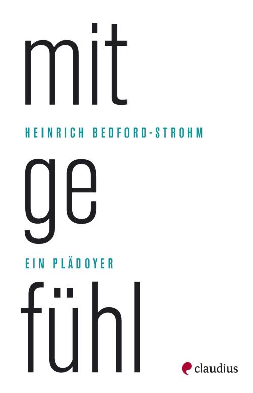 Cover of the book Mitgefühl by Heinrich Bedford-Strohm, Claudius Verlag